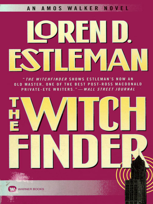 Title details for The Witch Finder by Loren D. Estleman - Available